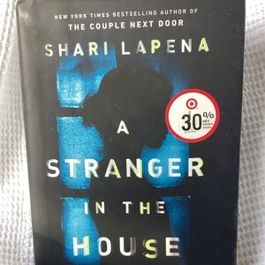 Stranger in the house By Shari Lapena